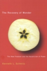 Recovery of Wonder : The New Freedom and the Asceticism of Power - eBook