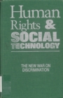 Human Rights and Social Technology : The New War on Discrimination - eBook