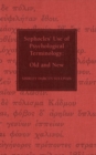 Sophocles, Use of Psychological Terminology : Old and New - eBook