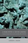 War with a Silver Lining : Canadian Protestant Churches and the South African War, 1899-1902 - eBook