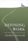 Defining Work : Gender, Professional Work, and the Case of Rural Clergy - eBook