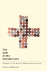 The Sum of the Satisfactions : Canada in the Age of National Accounting - eBook