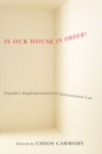 Is Our House in Order? : Canada'a Implementation of International Law - eBook