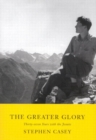 Greater Glory : Thirty-Seven Years with the Jesuits - eBook