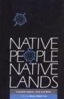 Native People, Native Lands : Canadian Indians, Inuit and Metis - eBook