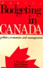 Public Budgeting in Canada : Politics, Economics and Management - eBook