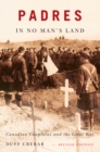 Padres in No Man's Land, Second Edition : Canadian Chaplains and the Great War - eBook