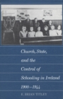 Church, State, and the Control of Schooling in Ireland 1900-1944 - eBook