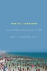 Florida's Snowbirds : Spectacle, Mobility, and Community since 1945 - eBook