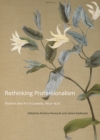 Rethinking Professionalism : Women and Art in Canada, 1850-1970 - eBook