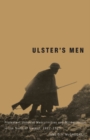 Ulster's Men : Protestant Unionist Masculinities and Militarization in the North of Ireland, 1912-1923 - eBook