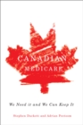 Canadian Medicare : We Need It and We Can Keep It - eBook