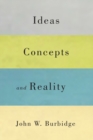 Ideas, Concepts, and Reality - eBook