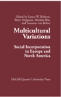 Multicultural Variations : Social Incorporation in Europe and North America - eBook