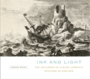 Ink and Light : The Influence of Claude Lorrain's Etchings on England - eBook