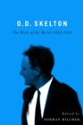 O.D. Skelton : The Work of the World, 1923-1941 - eBook