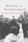 Blockades or Breakthroughs? : Aboriginal Peoples Confront the Canadian State - eBook
