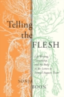Telling the Flesh : Life Writing, Citizenship, and the Body in the Letters to Samuel Auguste Tissot - eBook