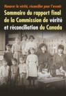Honorer la verite, reconcilier pour l'avenir : Sommaire du rapport final de la Commission de verite et reconciliation du Canada - eBook