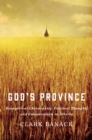 God's Province : Evangelical Christianity, Political Thought, and Conservatism in Alberta - eBook