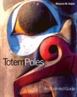 Totem Poles : An Illustrated Guide - Book