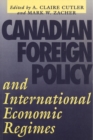 Canadian Foreign Policy and International Economic Regimes - Book