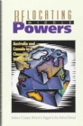 Relocating Middle Powers : Australia and Canada in a Changing World Order - Book