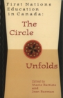 First Nations Education in Canada : The Circle Unfolds - Book