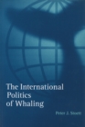 The International Politics of Whaling - Book