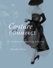 Couture and Commerce : The Transatlantic Fashion Trade in the 1950s - Book