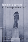 Feminist Activism in the Supreme Court : Legal Mobilization and the Women's Legal Education and Action Fund - Book