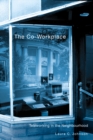 The Co-Workplace : Teleworking in the Neighbourhood - Book