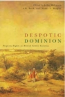Despotic Dominion : Property Rights in British Settler Societies - Book