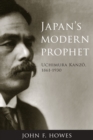 Japan's Modern Prophet : Uchimura Kanzo, 1861-1930 - Book