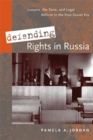 Defending Rights in Russia : Lawyers, the State, and Legal Reform in the Post-Soviet Era - Book