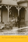 Good Intentions Gone Awry : Emma Crosby and the Methodist Mission on the Northwest Coast - Book