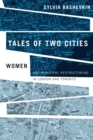 Tales of Two Cities : Women and Municipal Restructuring in London and Toronto - Book