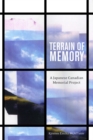 Terrain of Memory : A Japanese Canadian Memorial Project - Book