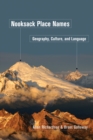Nooksack Place Names : Geography, Culture, and Language - Book