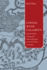 Coping with Calamity : Environmental Change and Peasant Response in Central China, 1736-1949 - Book
