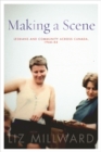 Making a Scene : Lesbians and Community across Canada, 1964-84 - Book
