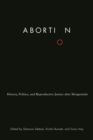 Abortion : History, Politics, and Reproductive Justice after Morgentaler - Book