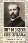 Duty to Dissent : Henri Bourassa and the First World War - Book