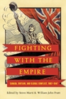 Fighting with the Empire : Canada, Britain, and Global Conflict, 1867-1947 - Book