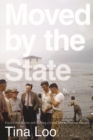 Moved by the State : Forced Relocation and Making a Good Life in Postwar Canada - Book