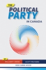 The Political Party in Canada - Book