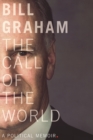 The Call of the World : A Political Memoir - Book