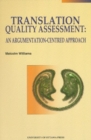 Translation Quality Assessment : An Argumentation-Centred Approach - Book
