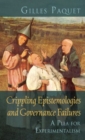 Crippling Epistemologies and Governance Failures : A Plea for Experimentalism - Book