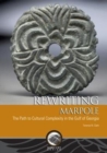 Rewriting Marpole : The Path to Cultural Complexity in the Gulf of Georgia - Book